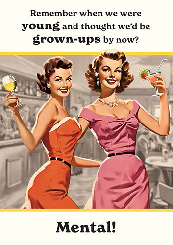 Greeting Card - Grown ups by now girls drinking