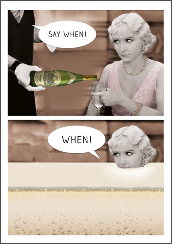 Greeting Card - Say When Woman In Wine