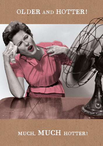 Greeting Card - Older and hotter!