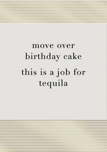 Greeting Card - Tequila Move Over Birthday Cake
