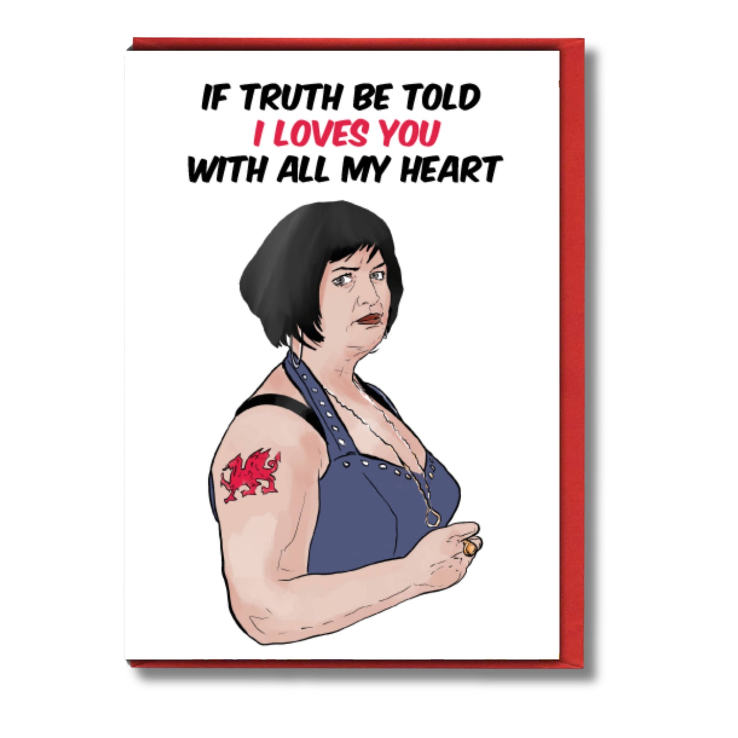 Valentine Card Truth Be Told I Loves You With All My Heart