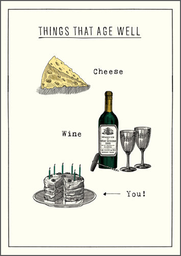 Greeting Card - Things That Age Well