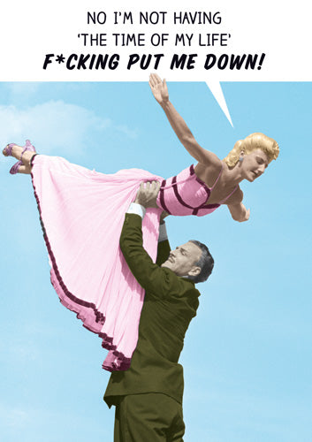 Greeting Card - Having the time of my life