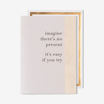 Greeting Card - Imagine There's No Present