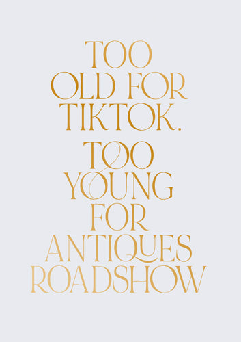 Greeting Card - Too Old For TikTok