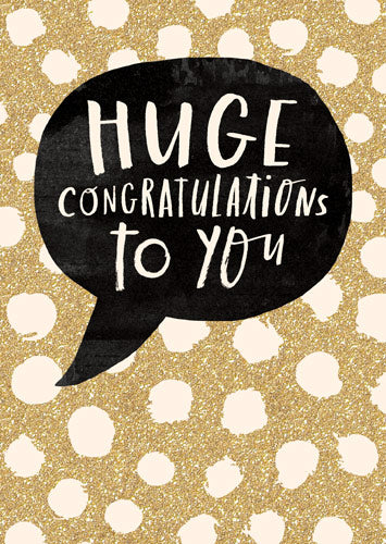Greeting Card - Huge Congratulations To You